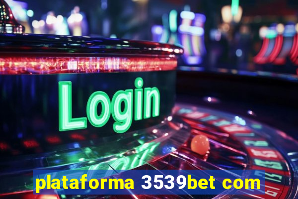 plataforma 3539bet com